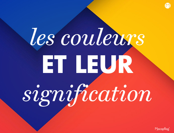 Les couleurs et leur signification